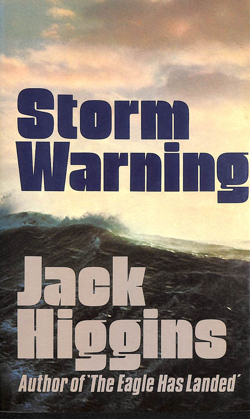 HIGGINS, JACK - Storm Warning