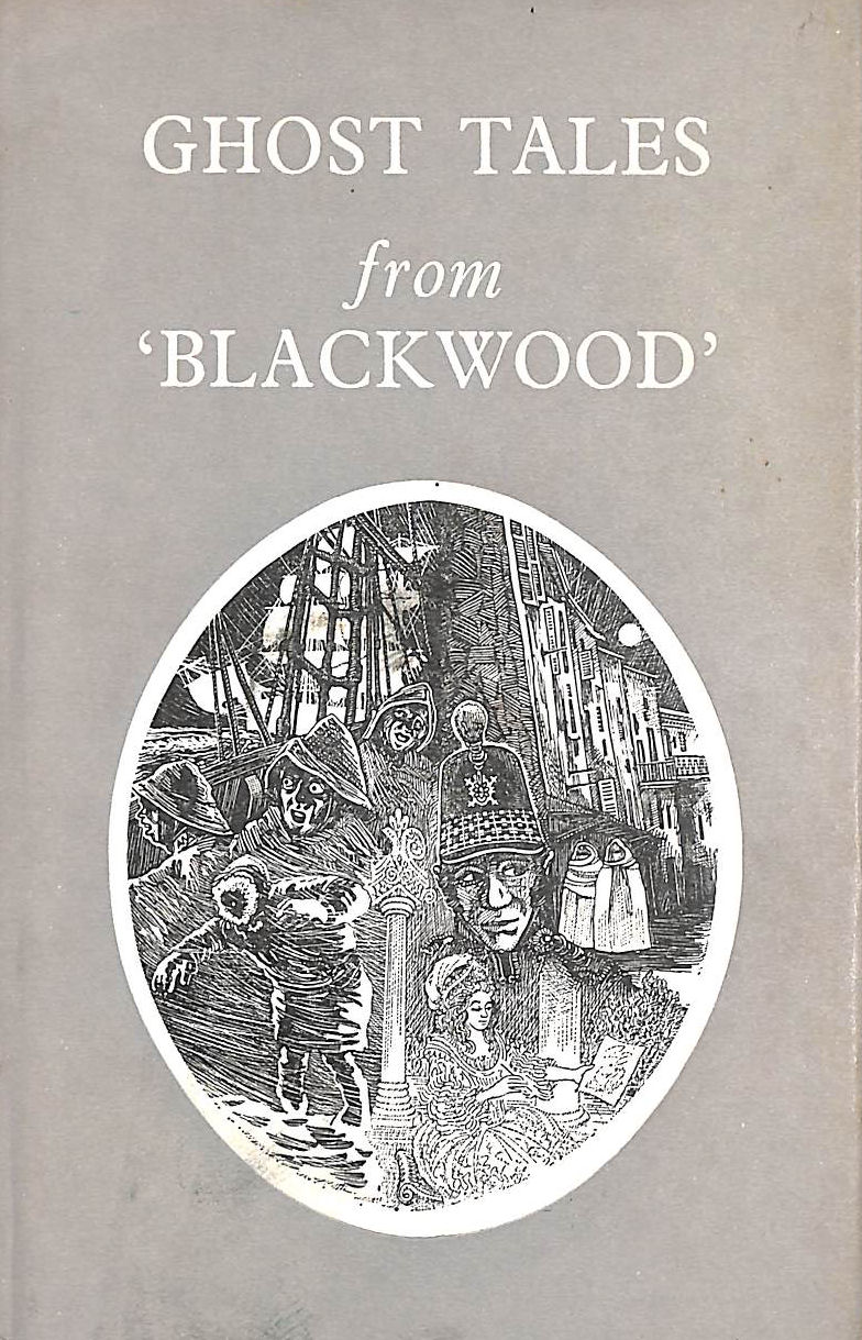 T C RUSSELL, MARQUESS OF LORNE, ET AL - Ghost Tales from Blackwood