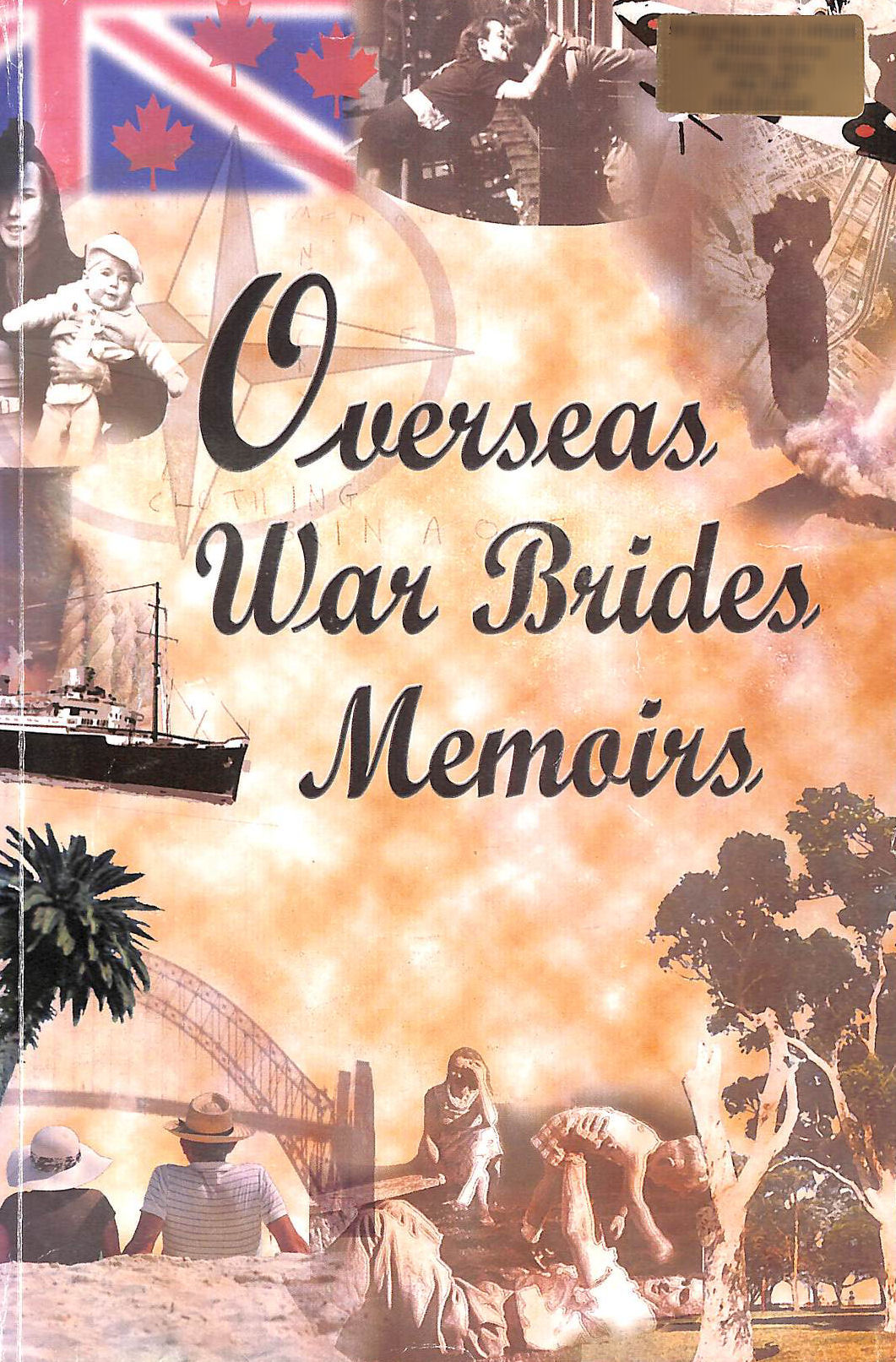 VAL LAKEMAN ET AL (EDS) - Overseas War Brides