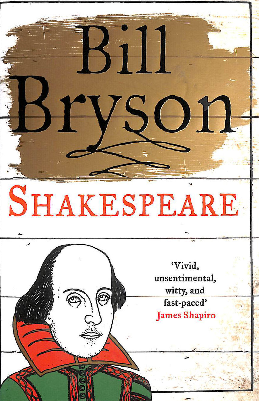 BRYSON, BILL - Shakespeare: The World as a Stage (Eminent Lives)