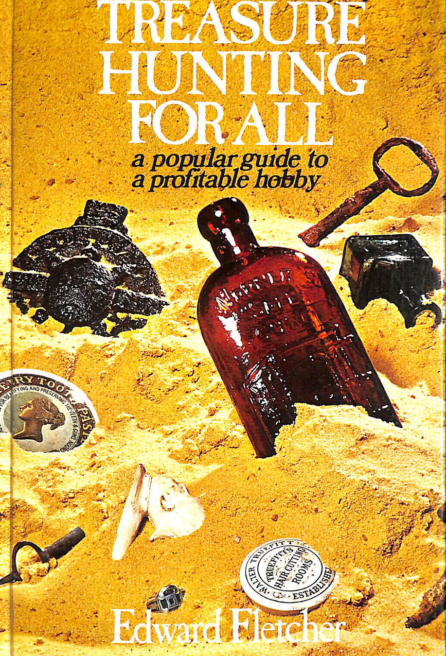 FLETCHER, EDWARD - Treasure Hunting for All