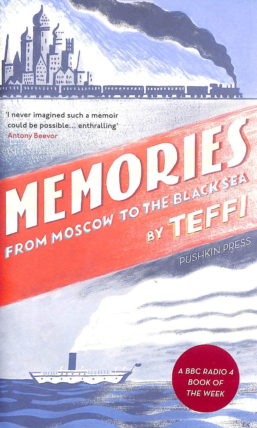 TEFFI - Memories - From Moscow to the Black Sea