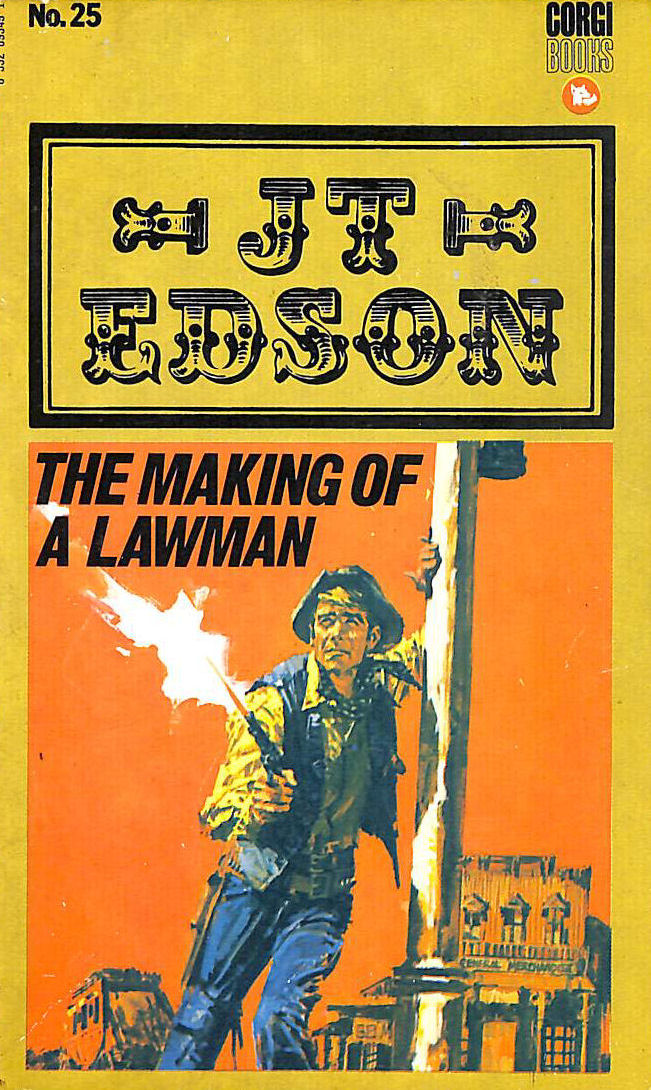J. T EDSON - The Making of a Lawman