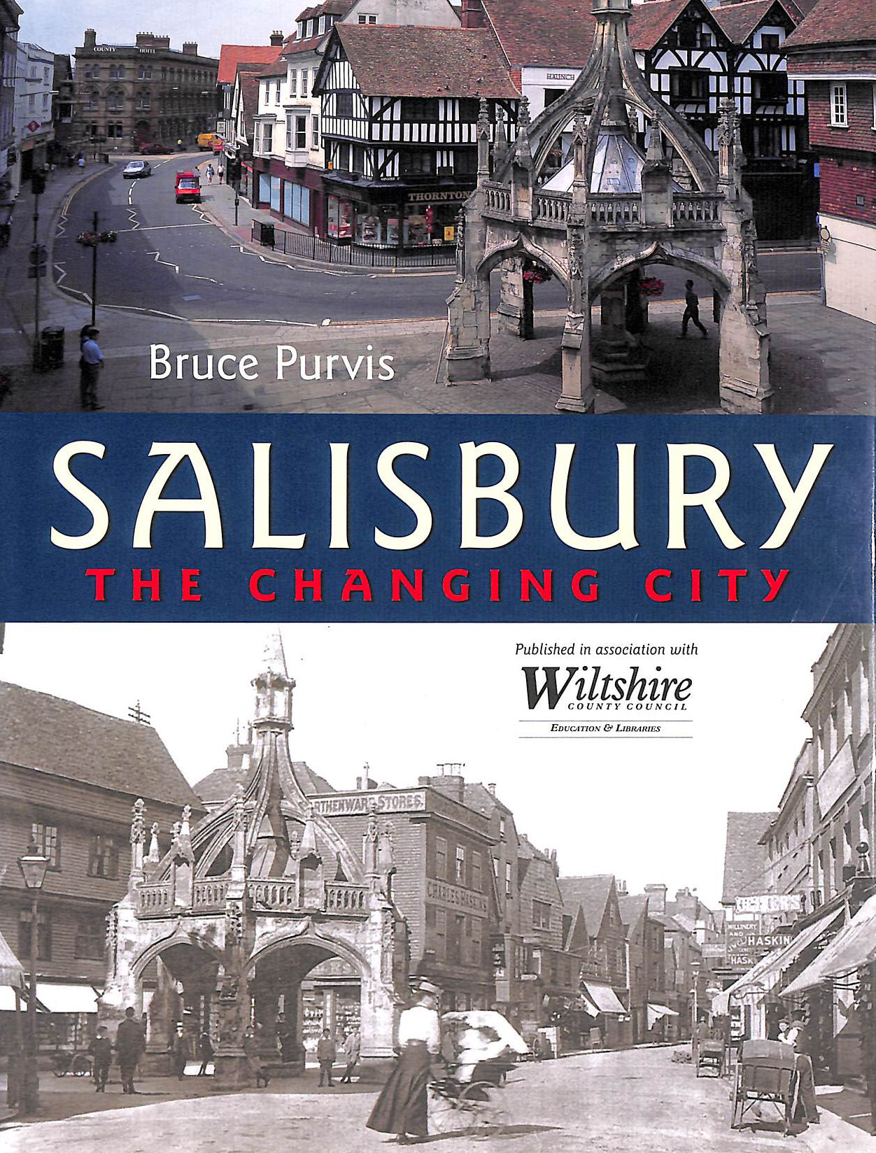 PURVIS, BRUCE - Salisbury: The Changing City