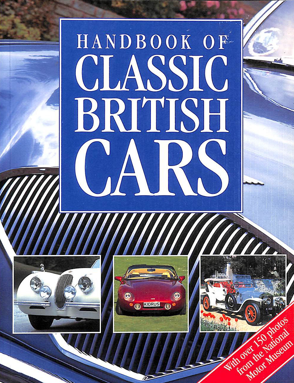 ROBSON, GRAHAM; WARE, MICHAEL - Handbook of Classic British Cars
