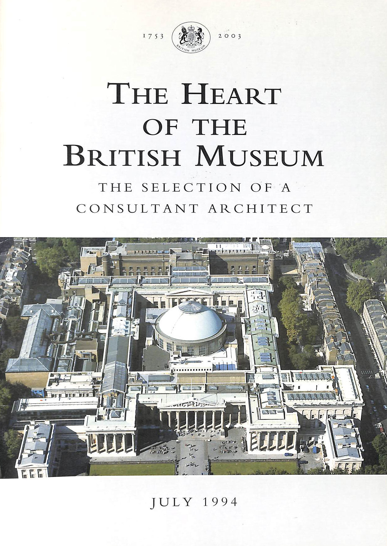 THE BRITISH MUSEUM - The Heart of the British Museum, The Selection of a Consultant Architect