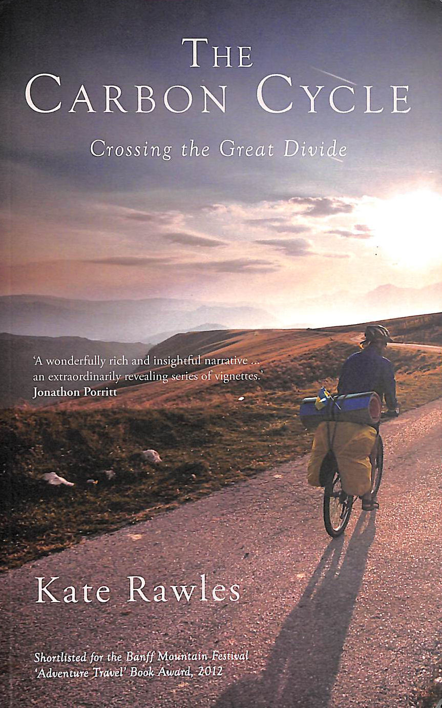 RAWLES, KATE - The Carbon Cycle: Crossing the Great Divide