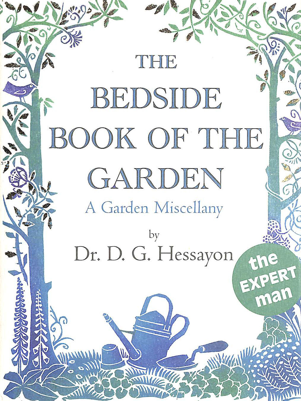 HESSAYON, DR D G - The Bedside Book of the Garden