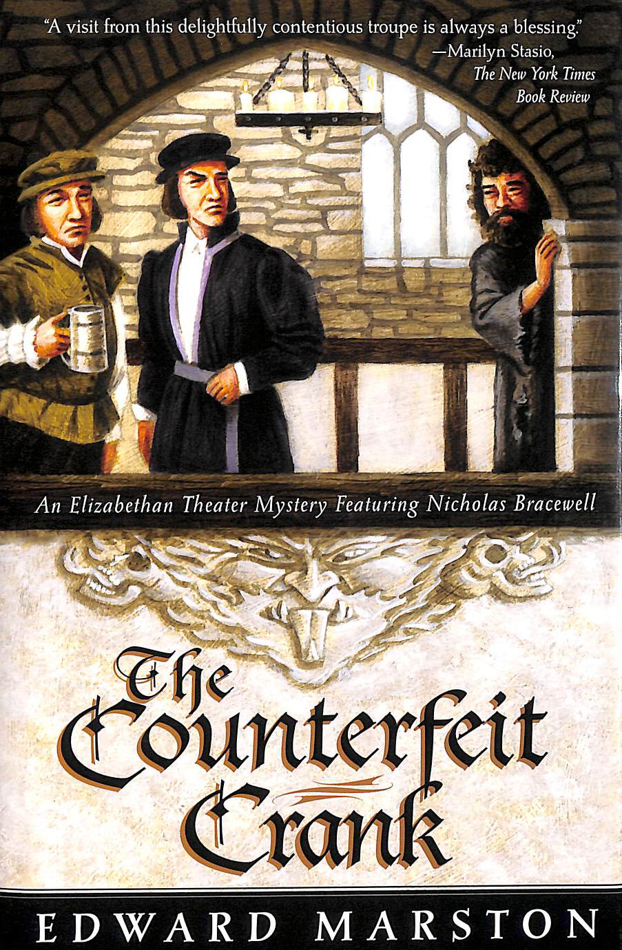 MARSTON, EDWARD - The Counterfeit Crank: An Elizabethan Theater Mystery Featuring Nicholas Bracewell