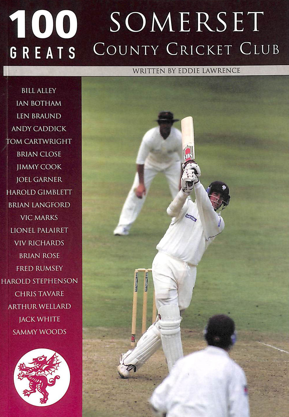 LAWRENCE, EDDIE - Somerset County Cricket Club (100 Greats)