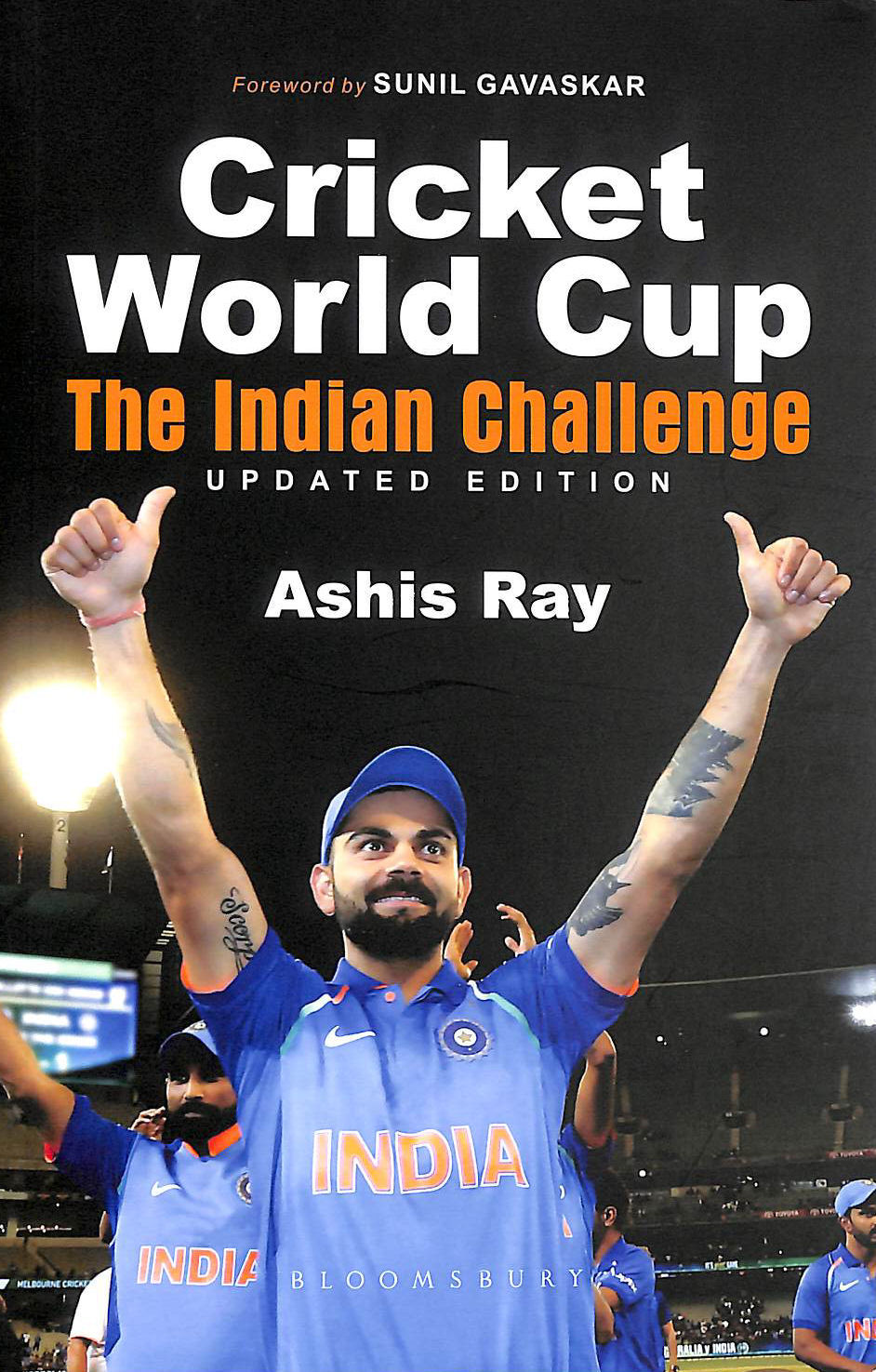 RAY, ASHIS - Cricket World Cup: The Indian Challenge