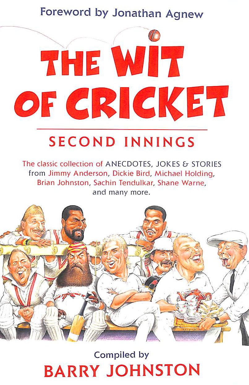 JOHNSTON, BARRY - The Wit of Cricket: Second Innings