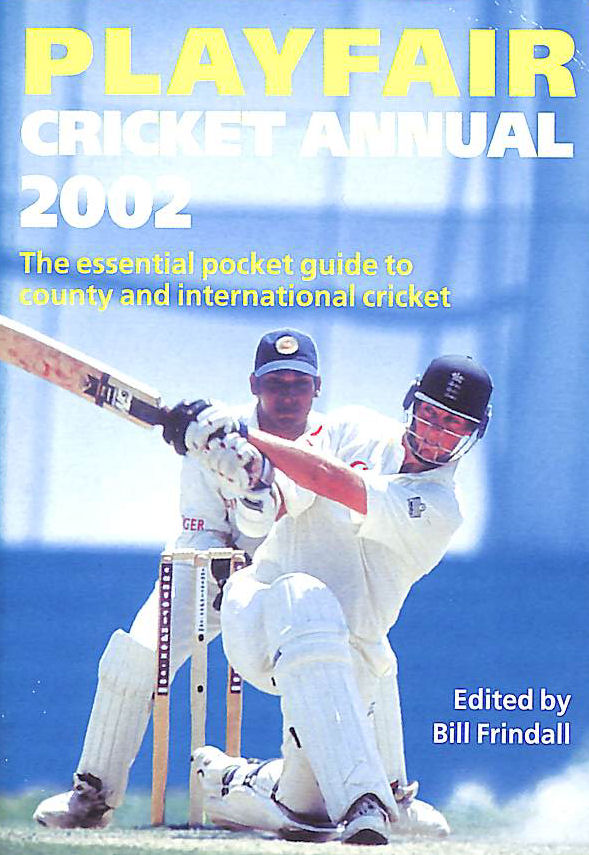 FRINDALL, BILL - Playfair Cricket Annual 2002