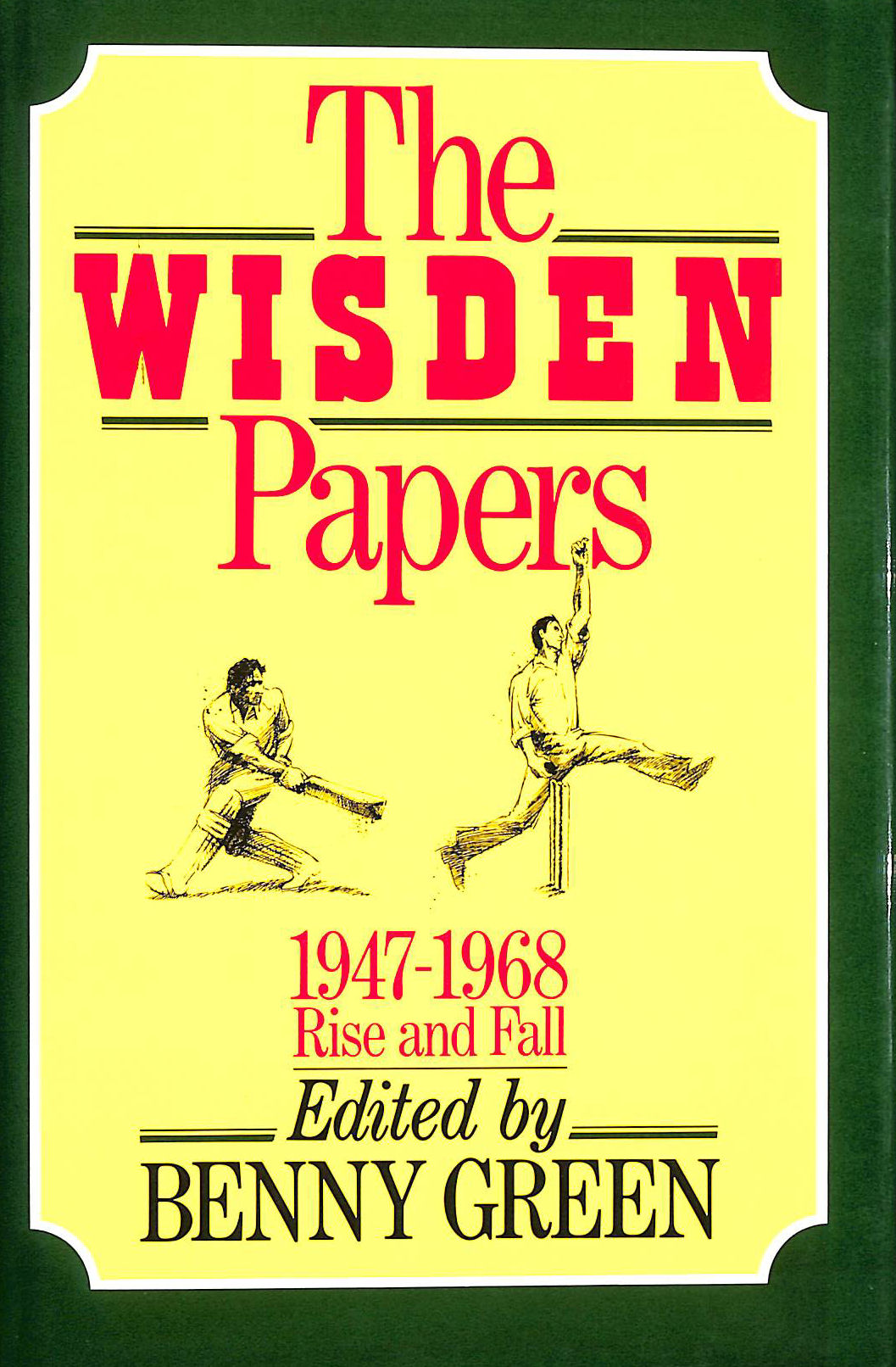 BENNY GREEN (ED) - The Wisden Papers 1947-68