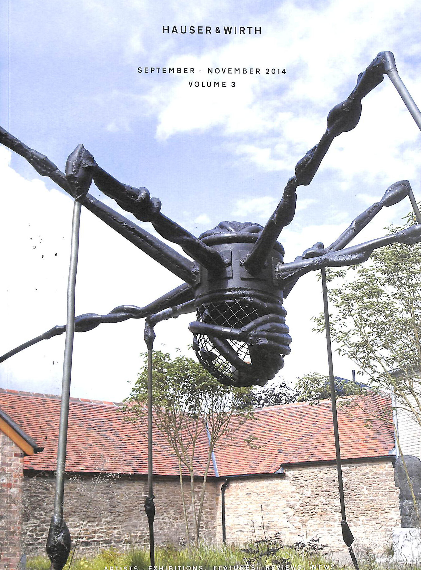 REDGRIFT, AMELIA; RUDNICK, ANNIE (EDS.) - Hauser & Wirth, Volume 3: September - November 2014