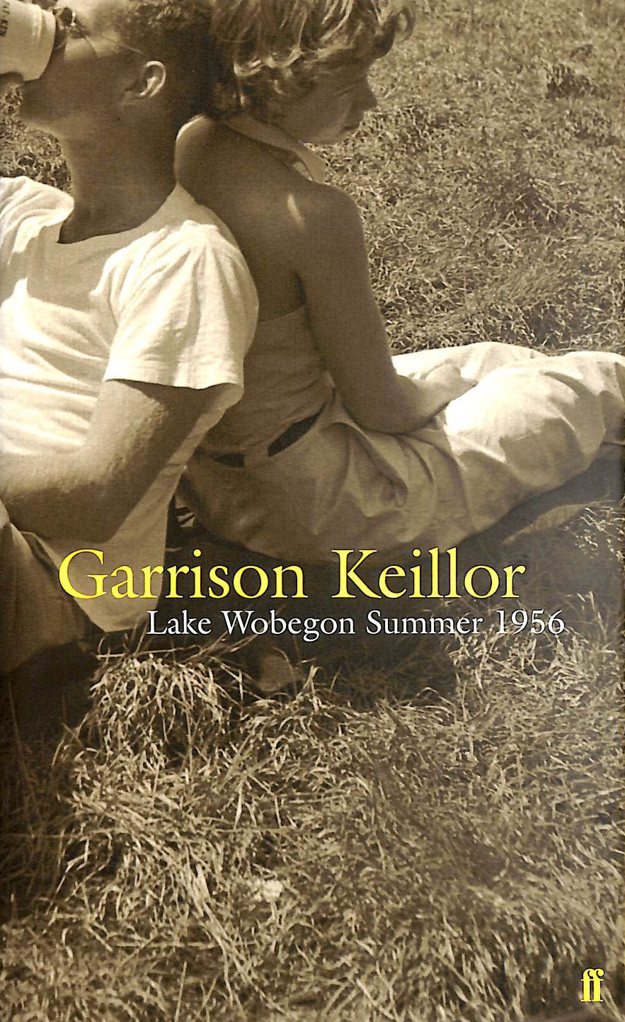 KEILLOR, GARRISON - Lake Wobegon Summer 1956