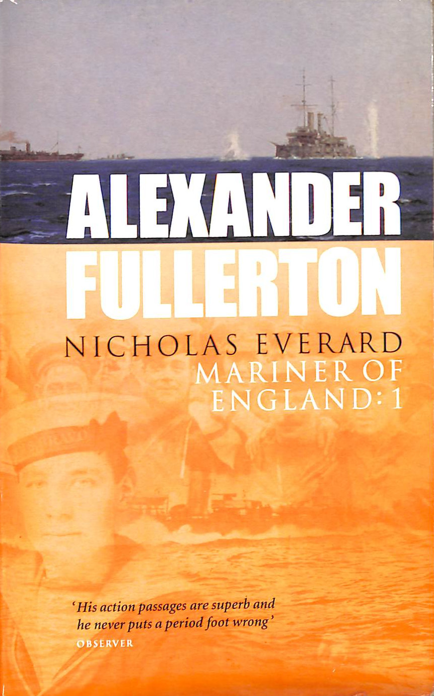 FULLERTON, ALEXANDER - Nicholas Everard: Vol 1: 1st omnibus in series (Nicholas Everard Omnibus)