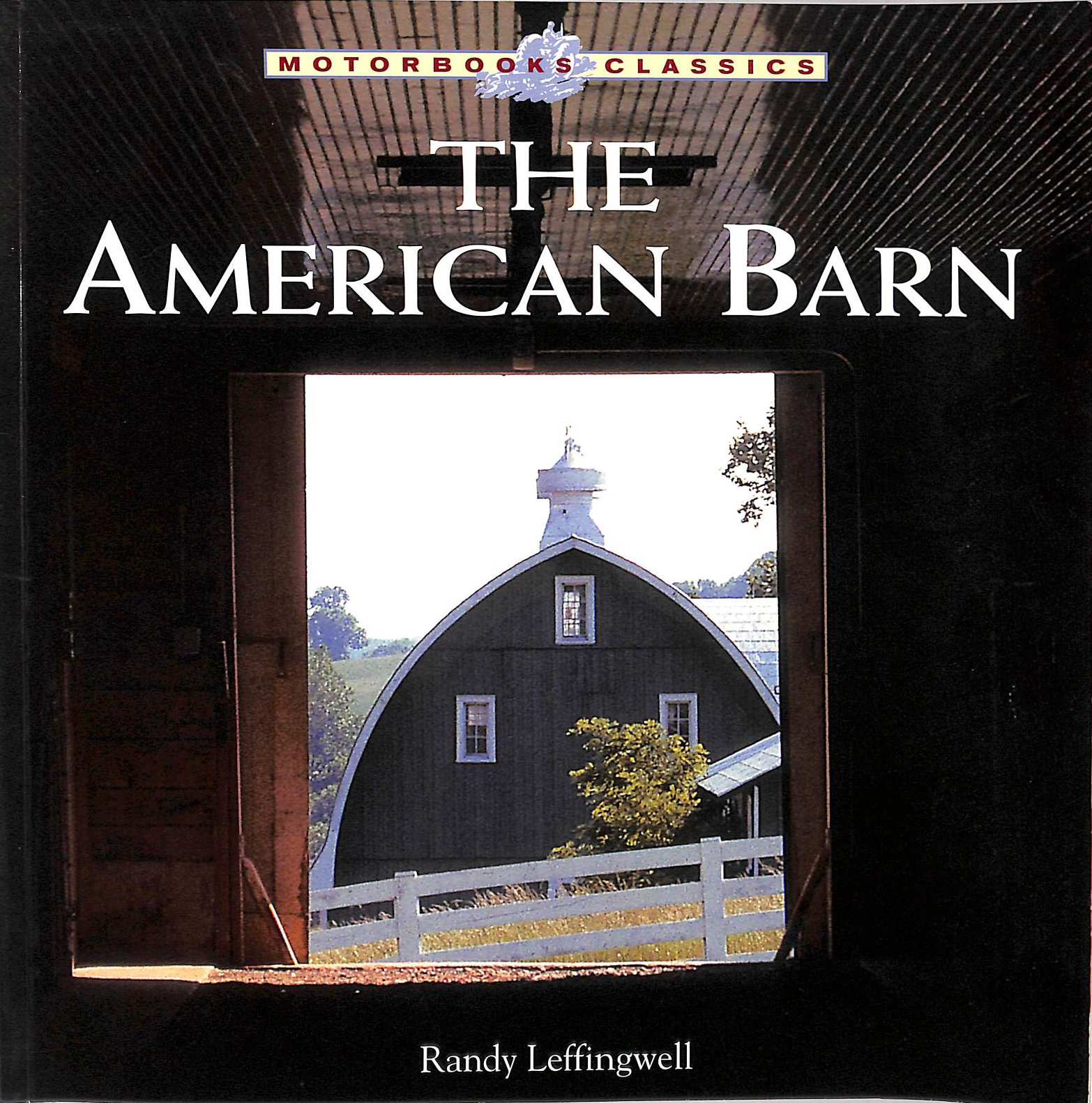 LEFFINGWELL, RANDY - The American Barn