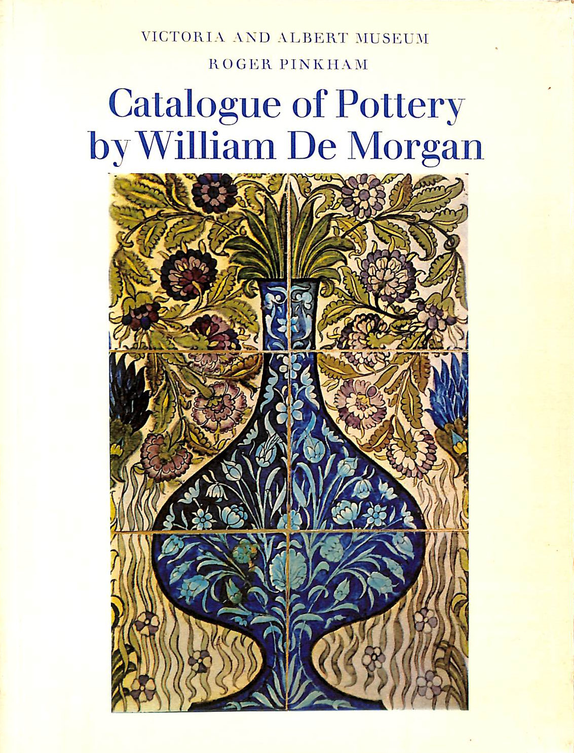 ROGER PINKHAM - Catalogue of Pottery by William de Morgan