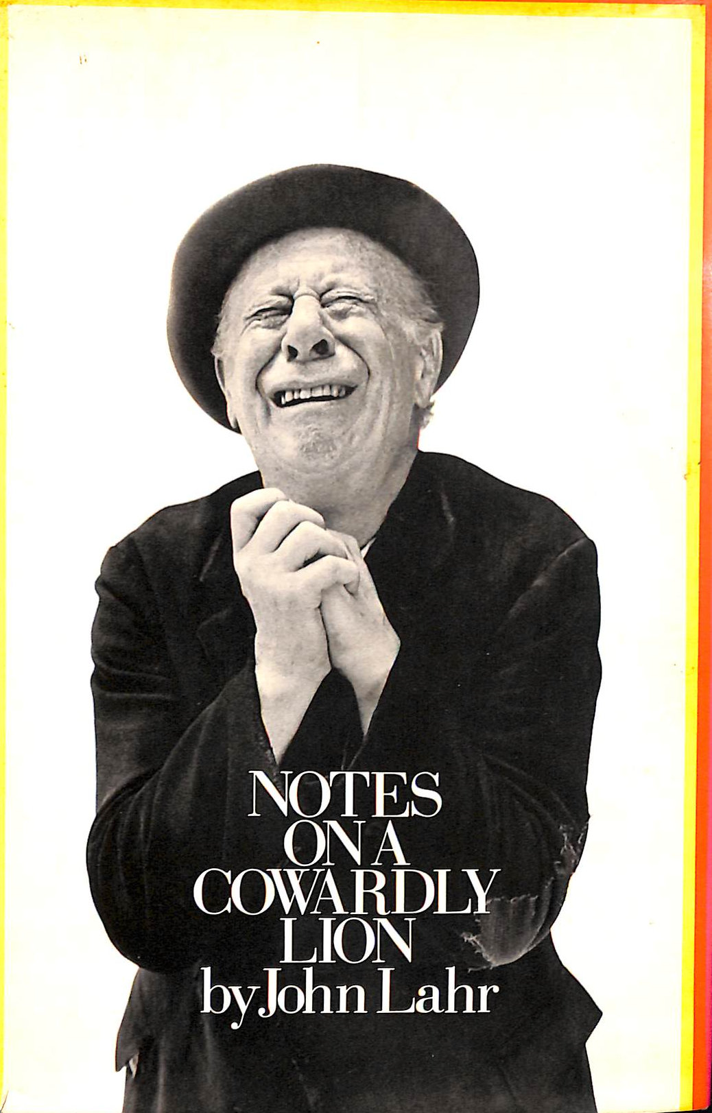 LAHR, JOHN - Notes on a Cowardly Lion: Biography of Bert Lahr