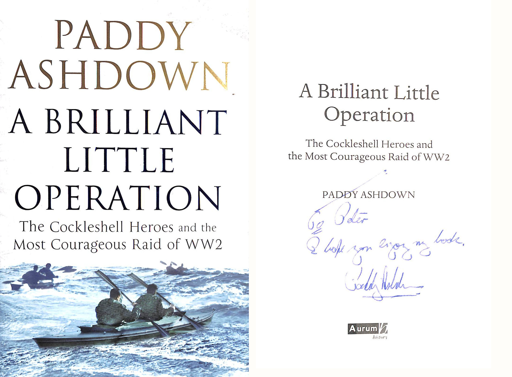 ASHDOWN, PADDY - A Brilliant Little Operation