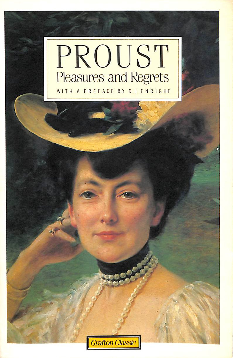 PROUST, MARCEL - Pleasures and Regrets (Grafton classic)