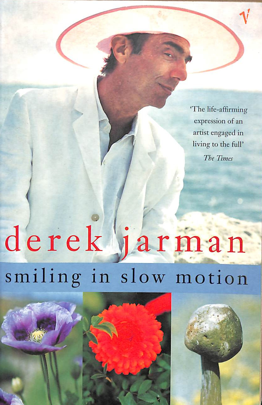 JARMAN, DEREK - Smiling in Slow Motion