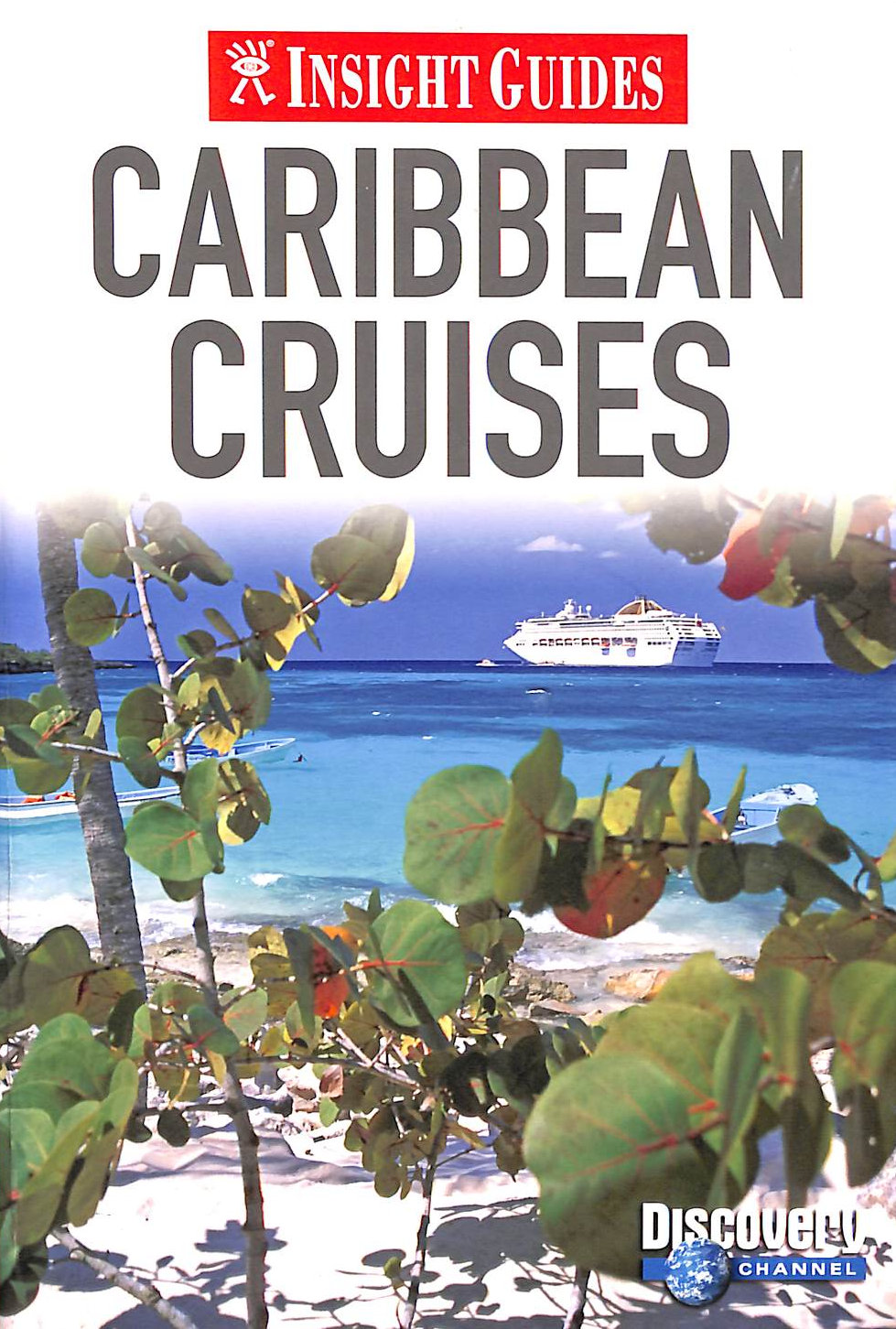 APA PUBLICATIONS LIMITED - Insight Guides: Caribbean Cruises