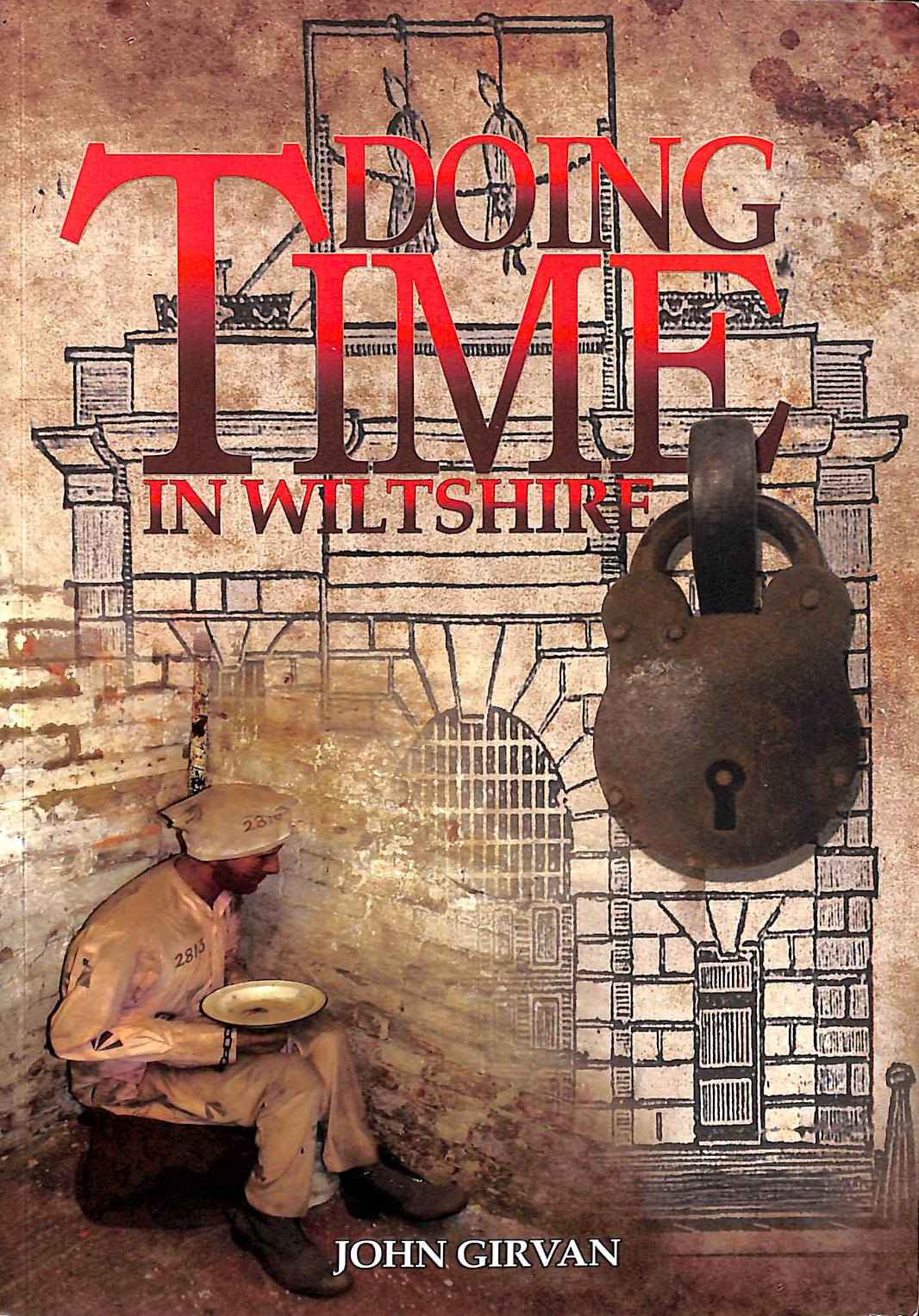 JOHN GIRVAN - Doing Time in Wiltshire