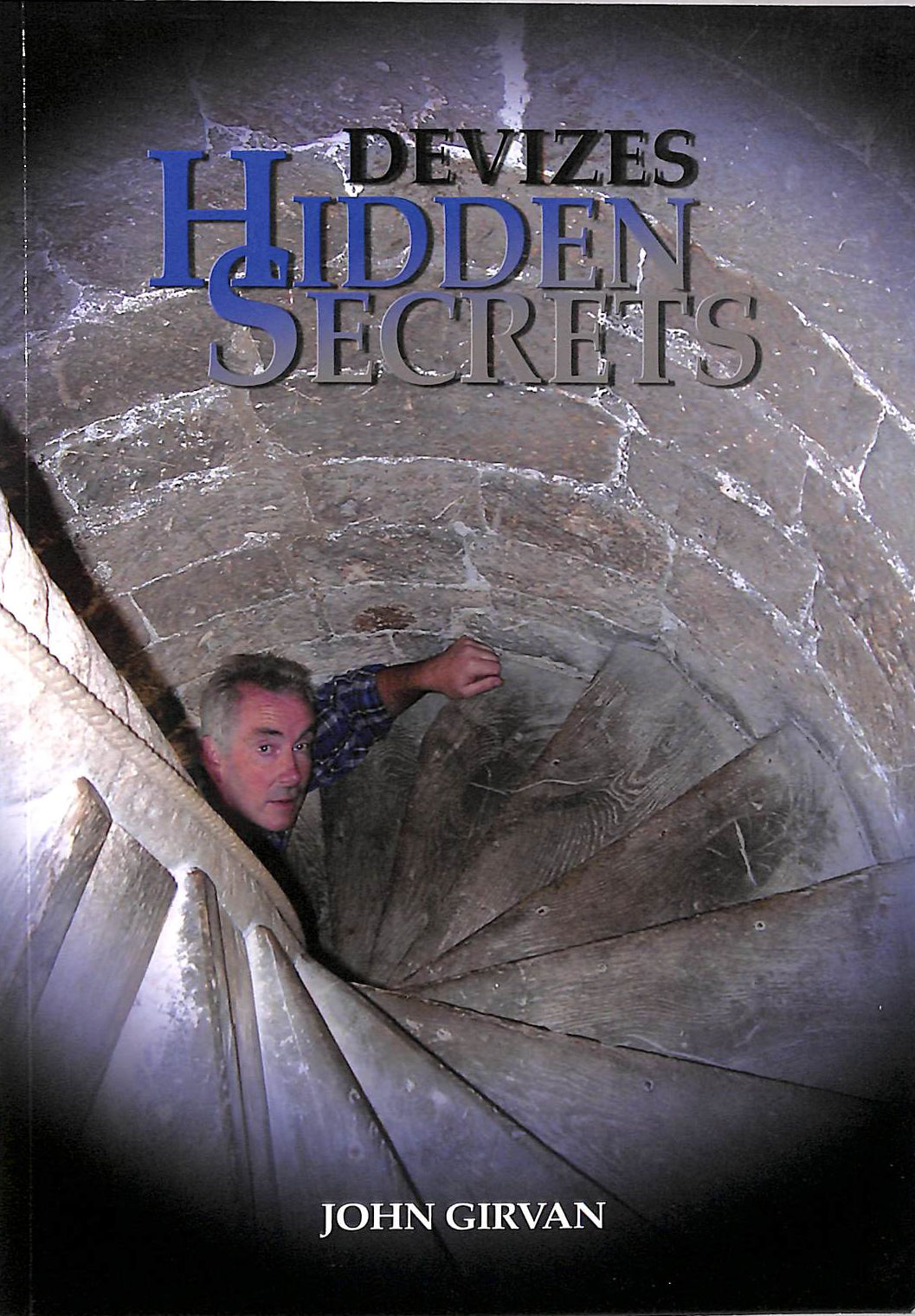 JOHN GIRVAN - Devizes Hidden Secrets