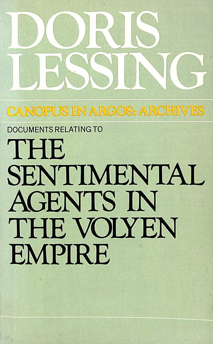 LESSING, DORIS - Sentimental Agents in the Volyen Empire (Panther Books)