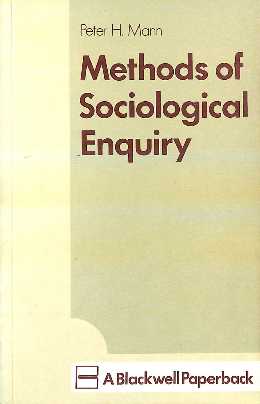 PETER H. MANN - Methods Of Sociological Enquiry