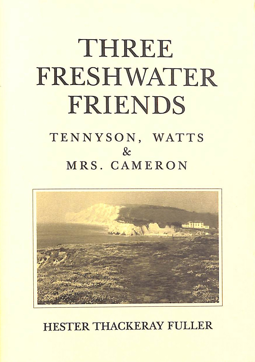 HESTER THACKERAY FULLER - Three Freshwater Friends