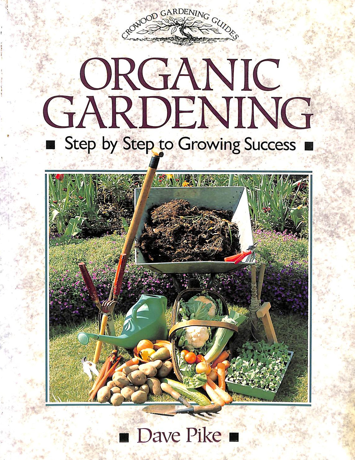 PIKE, DAVID - Organic Gardening