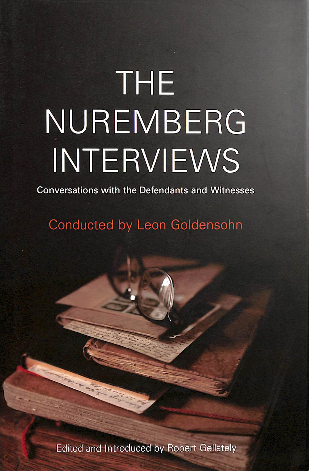 LEON, GOLDENSOHN - The Nuremberg Interviews