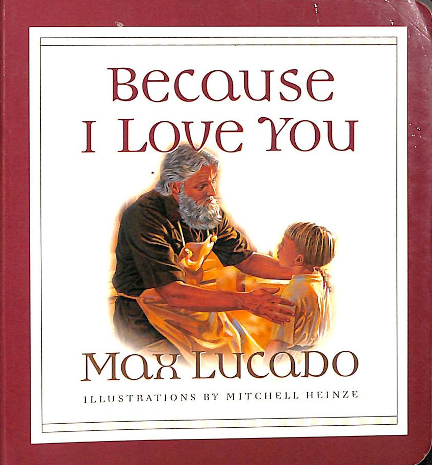 LUCADO, MAX - Because I Love You (Board Book)