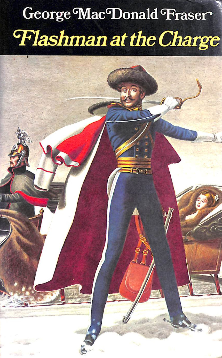 FRASER, GEORGE MACDONALD - Flashman At The Charge :