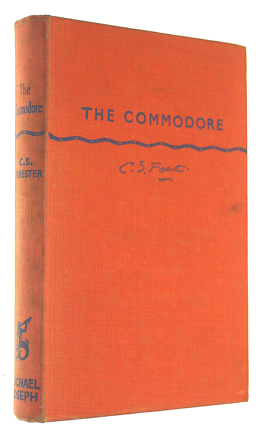 C S FORESTER - The Commodore