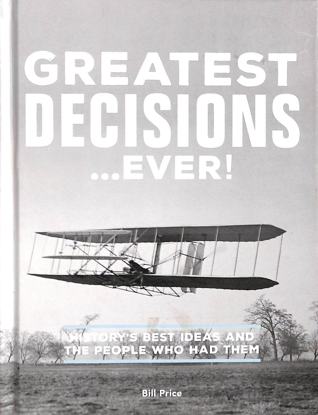 BILL PRICE - Greatest Decisions - - - Ever! :