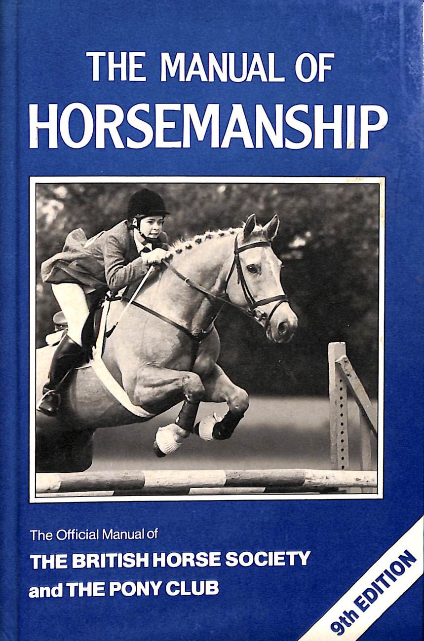 THE PONY CLUB - Manual of Horsemanship, 9th Edition