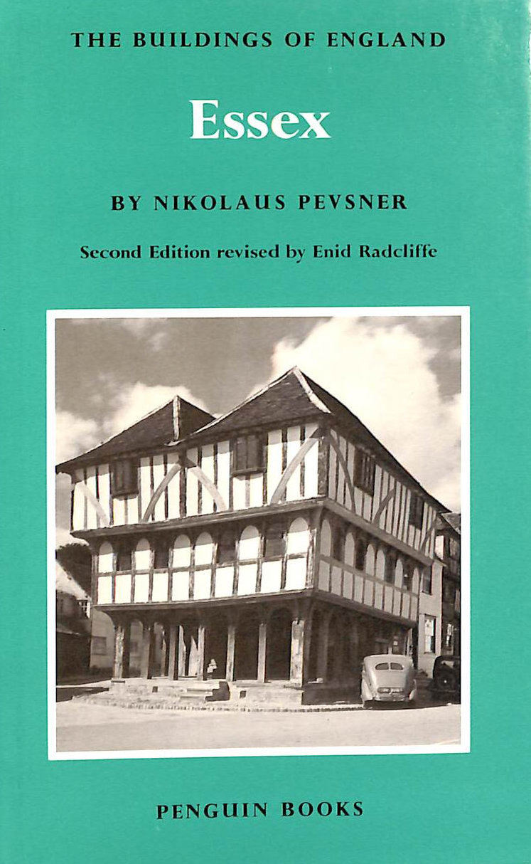 PEVSNER, NIKOLAUS; RADCLIFFE, ENID - Essex (The Buildings of England)