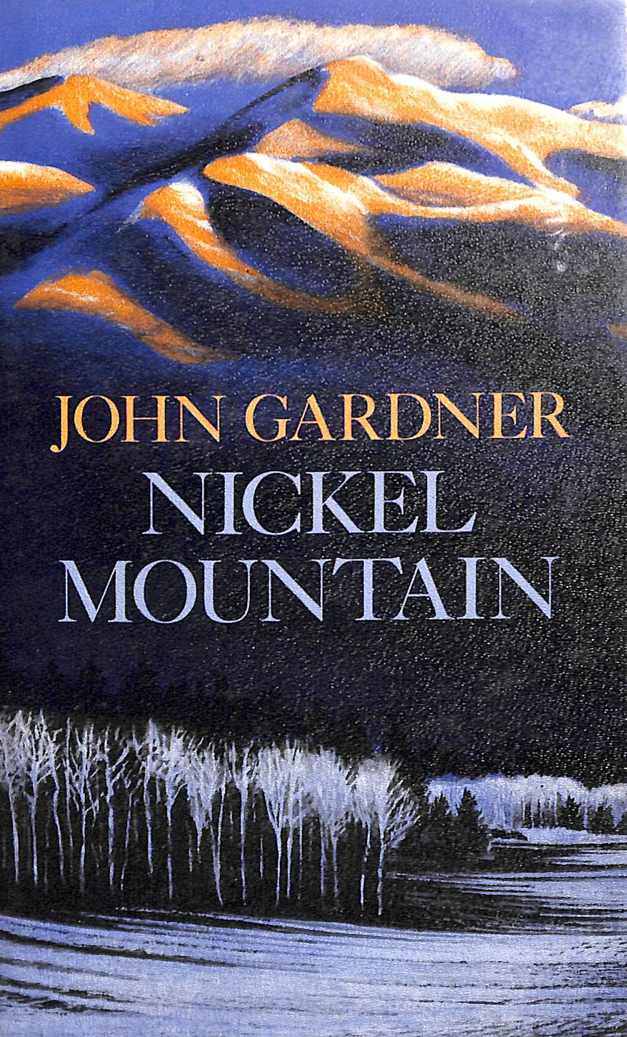 GARDNER, JOHN - Nickel Mountain
