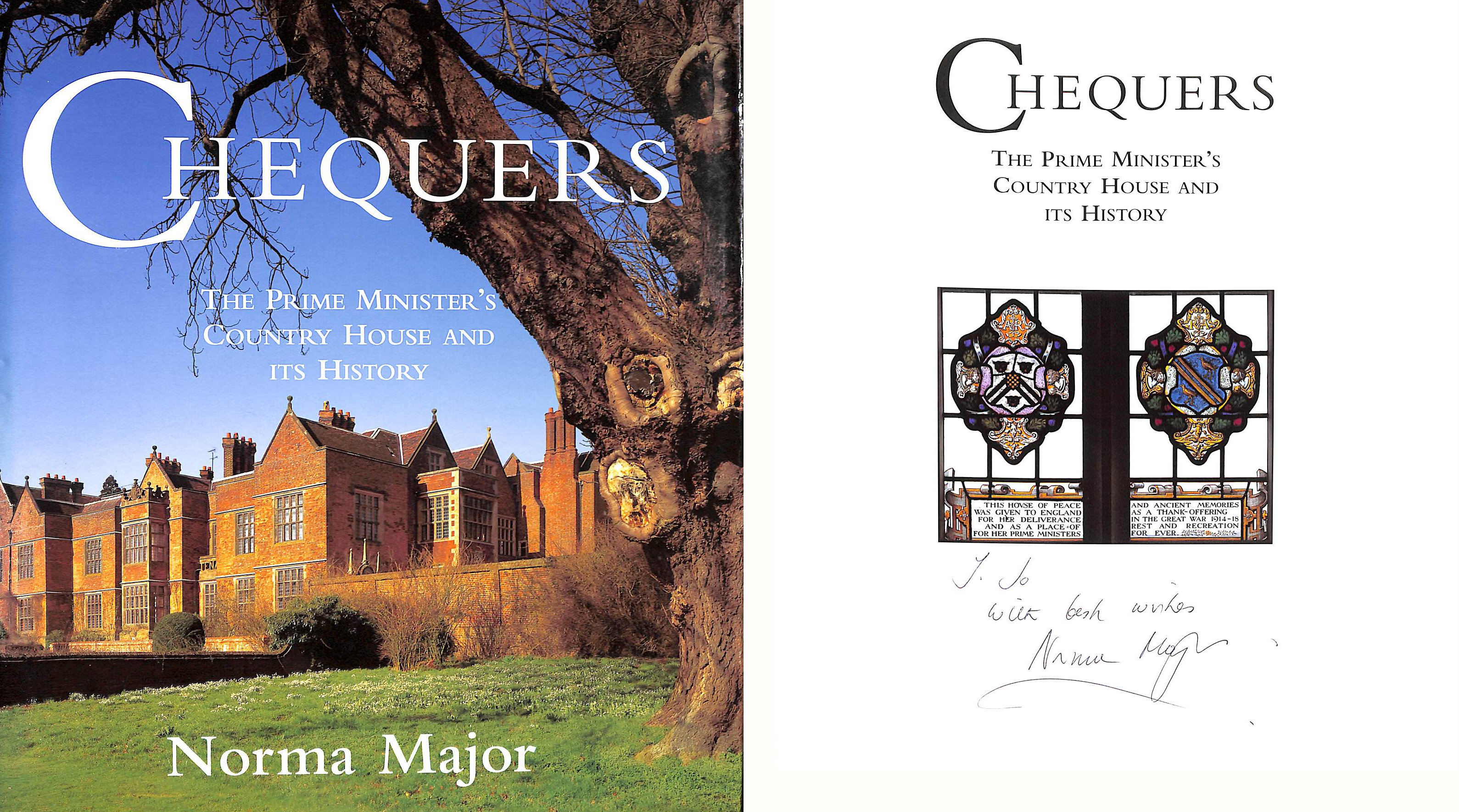 NORMA MAJOR - Chequers: The Prime Minister's Country House and its History