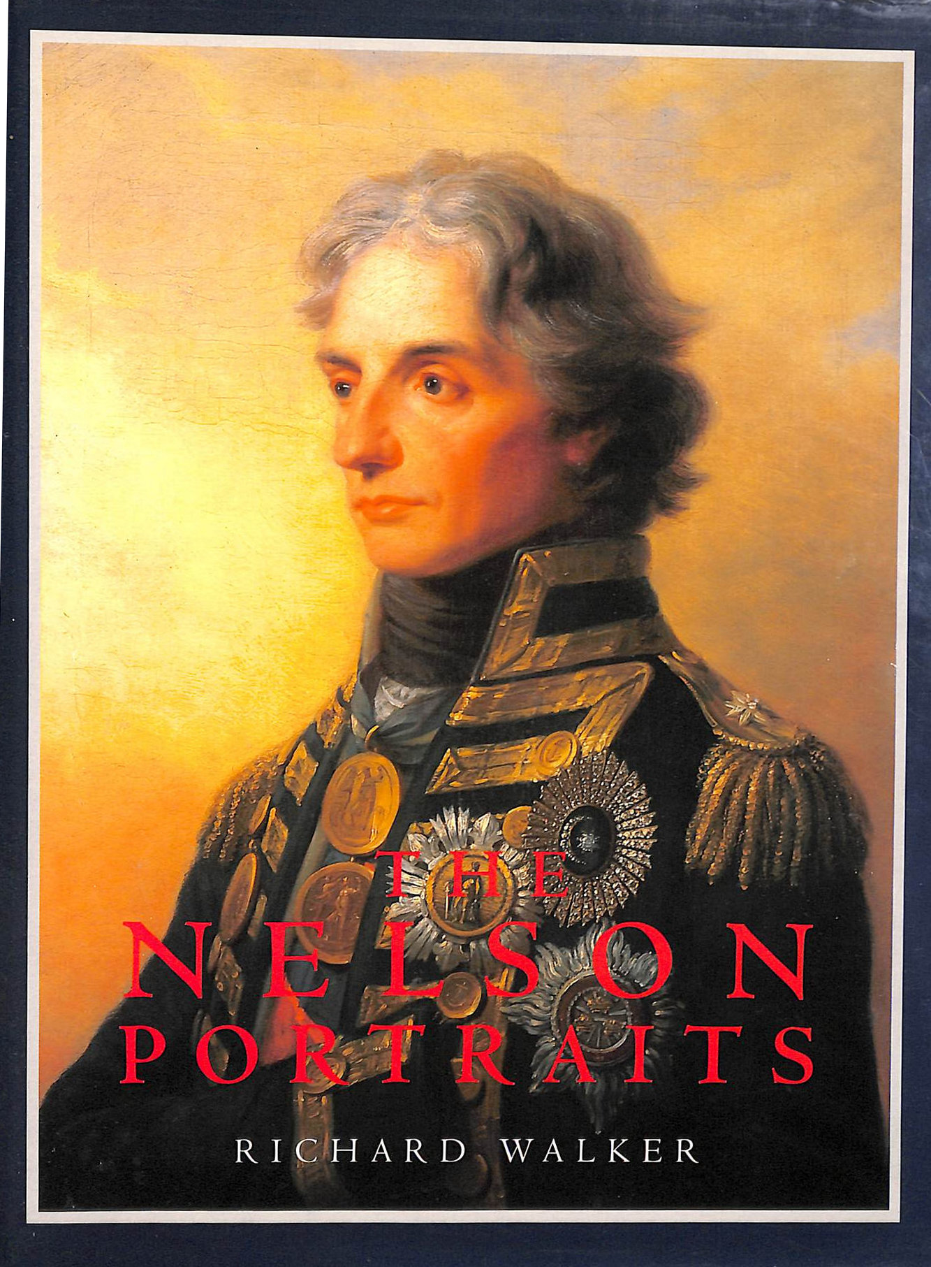 WALKER, RICHARD - The Nelson Portraits