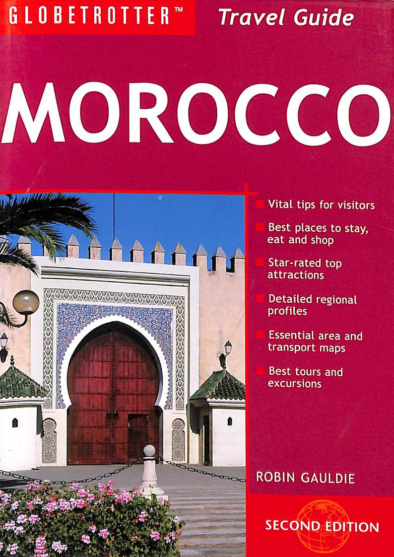 GAULDIE, ROBIN - Morocco (Globetrotter Travel Guide)