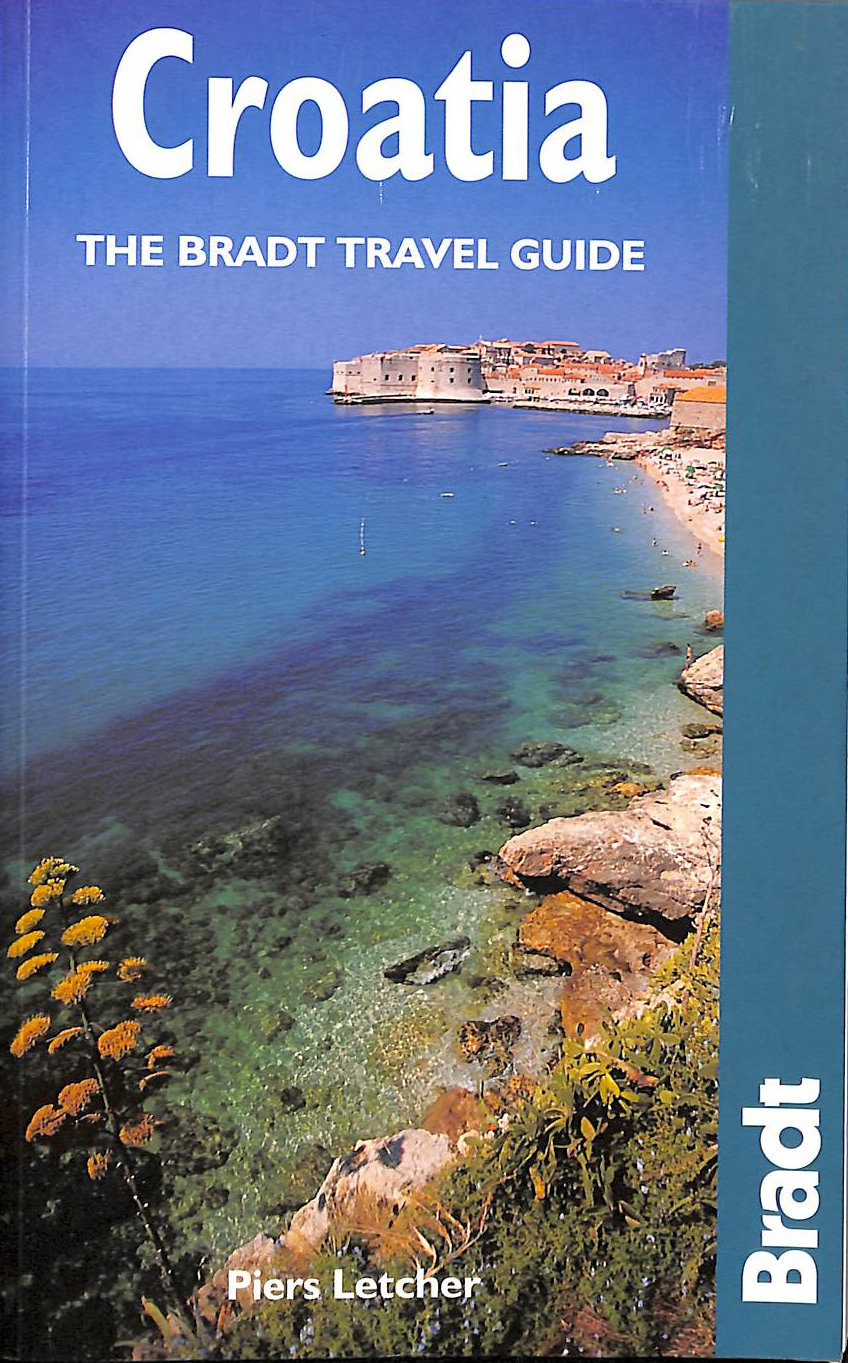 LETCHER, PIERS - Croatia (Bradt Travel Guides)