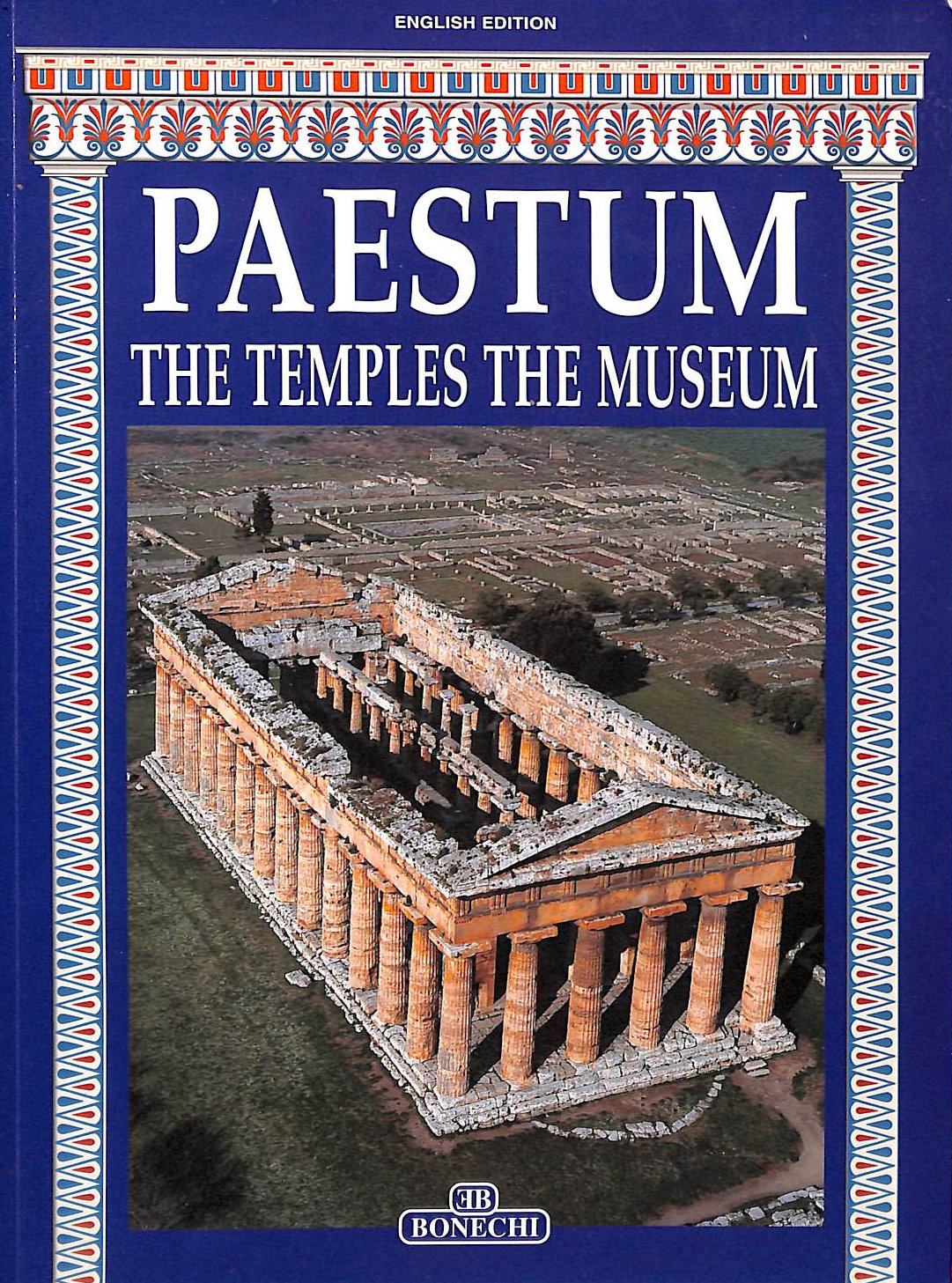 MARINA CIPRIANI - Paestum - The Temples The Museum (English Edition)