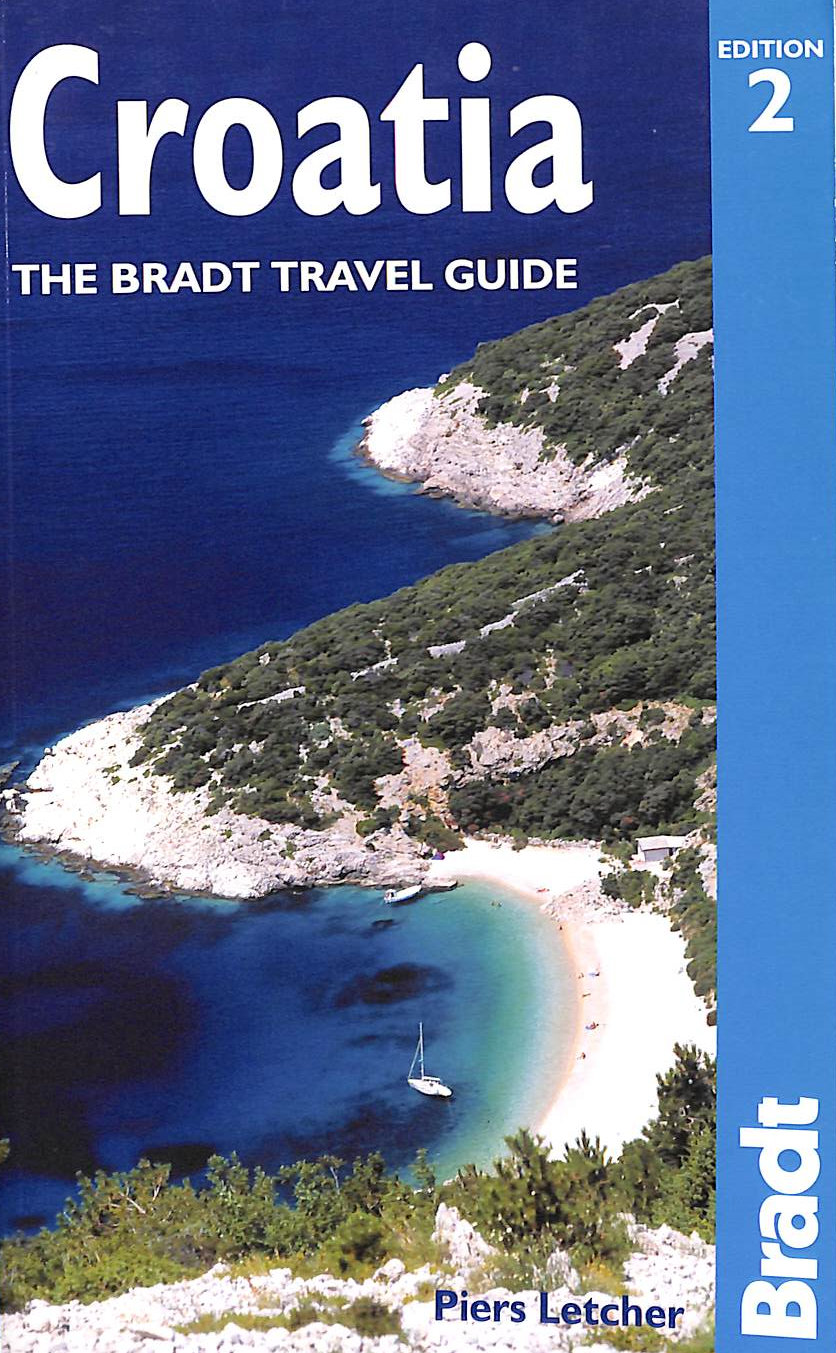 LETCHER, PIERS - Croatia (Bradt Travel Guides)