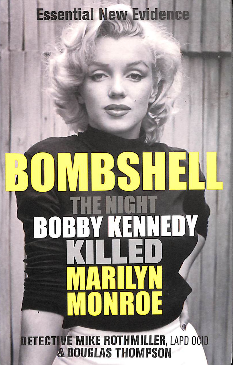 BETH CHATTO - The Night Bobby Kennedy Killed Marilyn Monroe