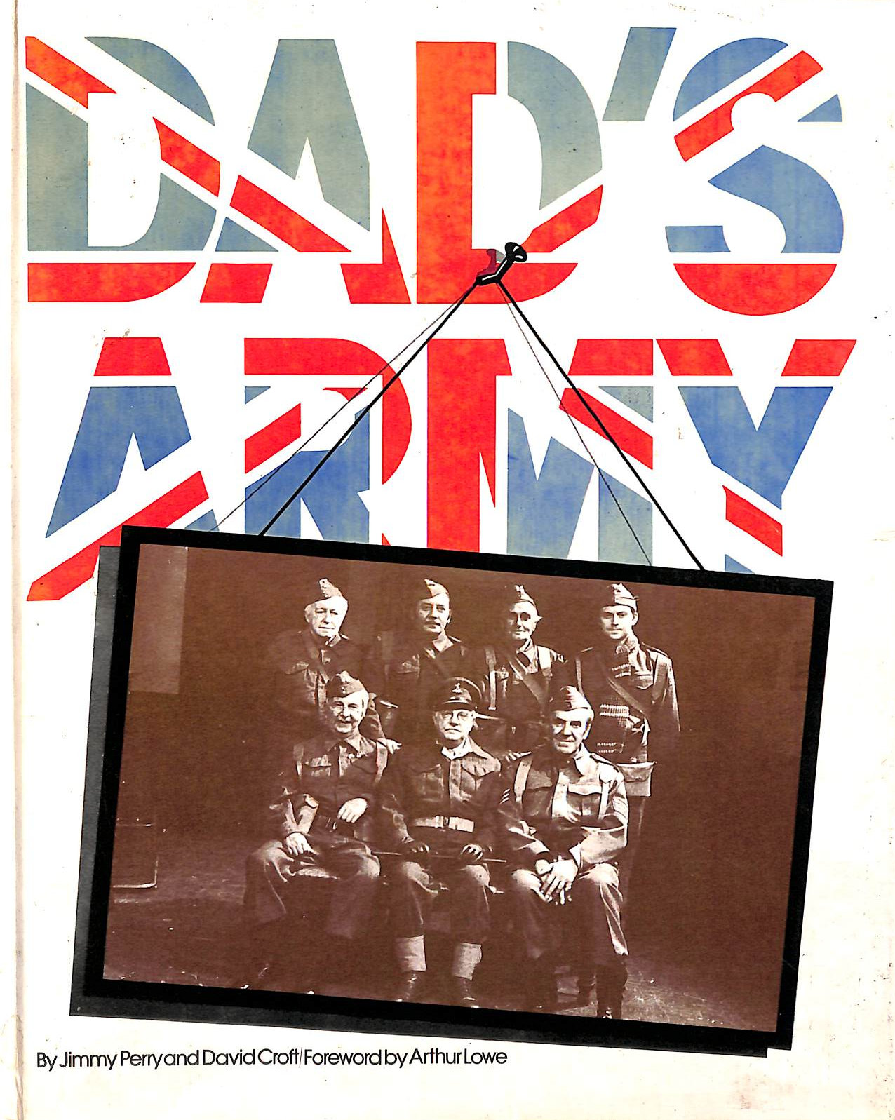 PERRY, JIMMY; CROFT, DAVID - Dad's Army